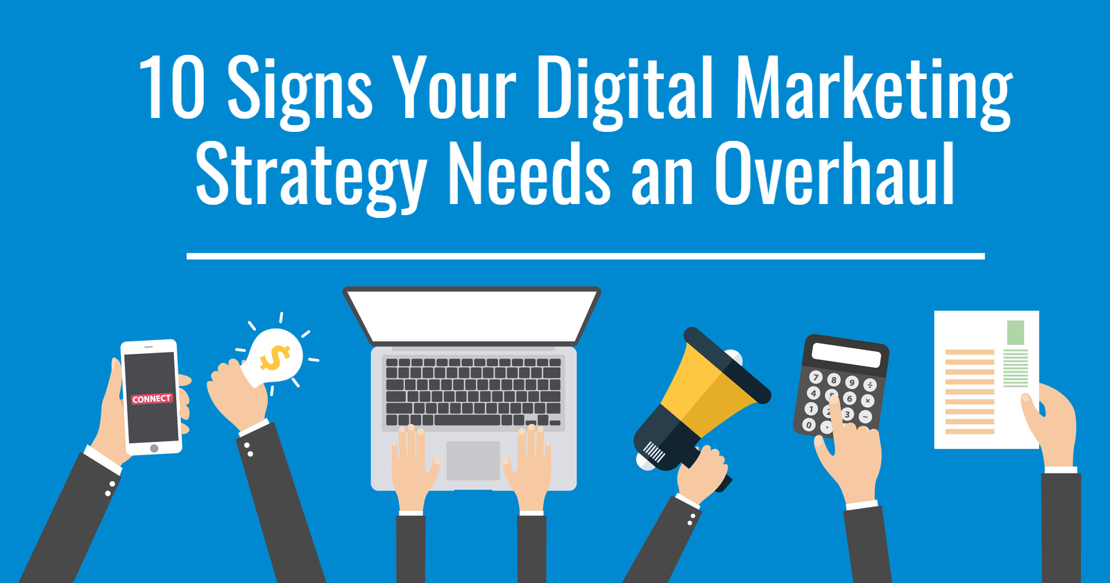 10-signs-your-digital-marketing-strategy-needs-an-overhaul-5efd7acc65827.jpg